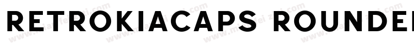 RetrokiaCaps Rounded字体转换